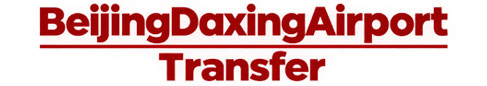 Beijing Daxing Airport Transfer